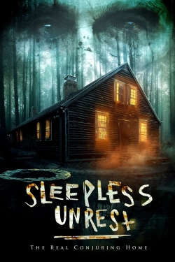 Watch The Sleepless Unrest: The Real Conjuring Home free movies