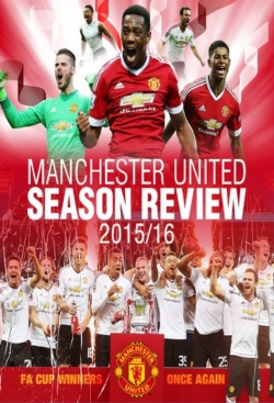 Watch Manchester United Season Review 2015-2016 free movies