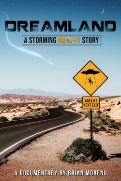 Watch Dreamland: A Storming Area 51 Story free movies