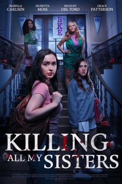 Watch Killing All My Sisters free movies