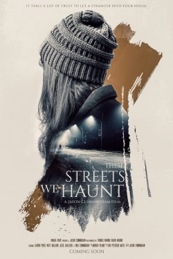 Watch These Streets We Haunt free movies