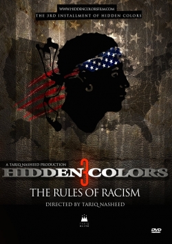 Watch Hidden Colors 3: The Rules of Racism free movies