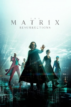 Watch The Matrix Resurrections free movies