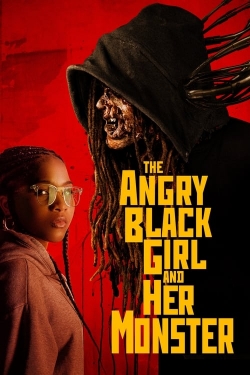 Watch The Angry Black Girl and Her Monster free movies