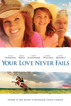 Watch Your Love Never Fails free movies