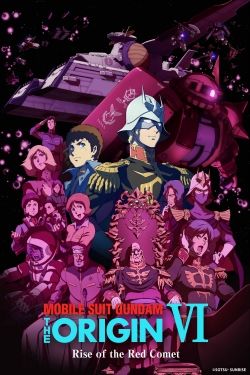 Watch Mobile Suit Gundam: The Origin VI – Rise of the Red Comet free movies