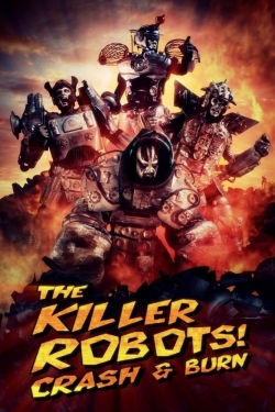 Watch The Killer Robots! Crash and Burn free movies