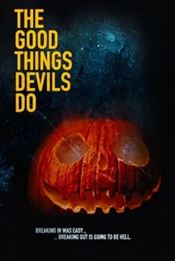 Watch The Good Things Devils Do free movies