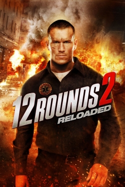 Watch 12 Rounds 2: Reloaded free movies