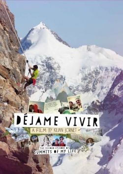 Watch Summits of My Life - Déjame Vivir free movies