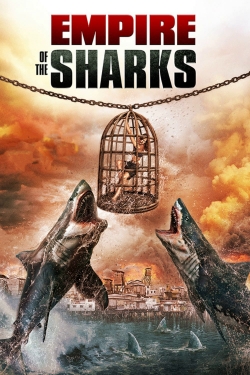 Watch Empire of the Sharks free movies