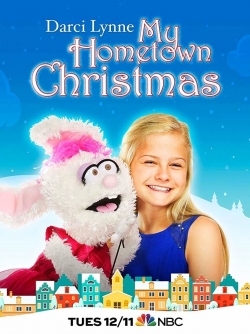 Watch Darci Lynne: My Hometown Christmas free movies