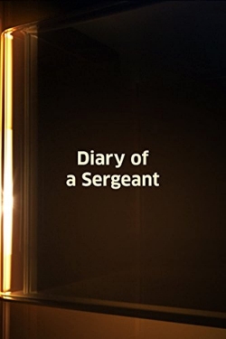 Watch Diary of a Sergeant free movies