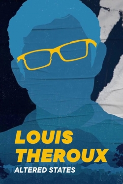 Watch Louis Theroux's: Altered States free movies