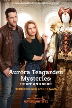 Watch Aurora Teagarden Mysteries: Heist and Seek free movies