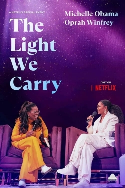 Watch The Light We Carry: Michelle Obama and Oprah Winfrey free movies