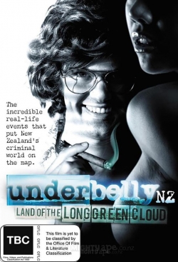 Watch Underbelly NZ: Land of the Long Green Cloud free movies