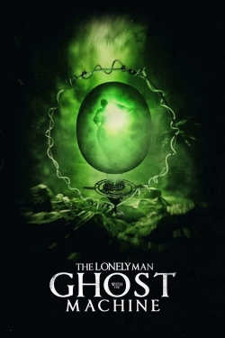 Watch The Lonely Man with the Ghost Machine free movies