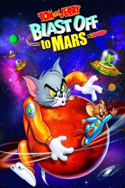 Watch Tom and Jerry Blast Off to Mars! free movies