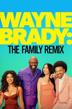 Watch Wayne Brady: The Family Remix free movies