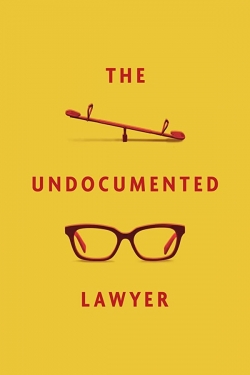 Watch The Undocumented Lawyer free movies