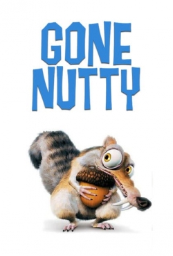 Watch Gone Nutty free movies