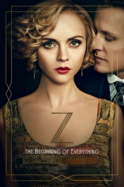 Watch Z: The Beginning of Everything free movies