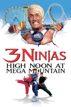 Watch 3 Ninjas: High Noon at Mega Mountain free movies