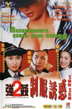 Watch Raped by an Angel 2: The Uniform Fan free movies