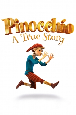 Watch Pinocchio: A True Story free movies