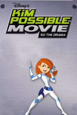 Watch Kim Possible Movie: So the Drama free movies