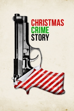 Watch Christmas Crime Story free movies