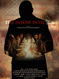 Watch The House Invictus free movies