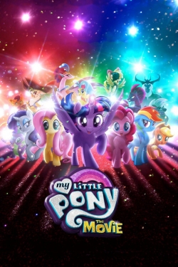 Watch My Little Pony: The Movie free movies