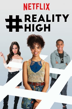 Watch #RealityHigh free movies