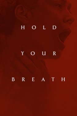 Watch Hold Your Breath free movies