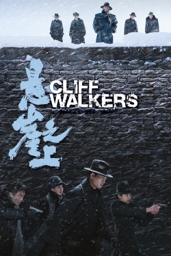 Watch Cliff Walkers free movies