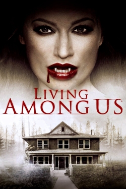 Watch Living Among Us free movies