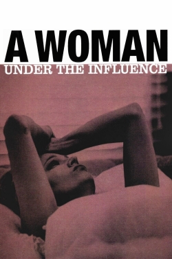 Watch A Woman Under the Influence free movies