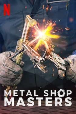 Watch Metal Shop Masters free movies