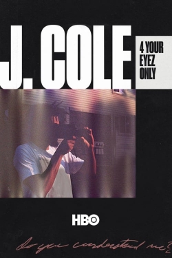 Watch J. Cole: 4 Your Eyez Only free movies