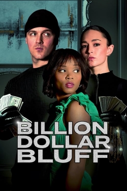 Watch Billion Dollar Bluff free movies