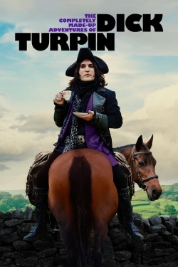 Watch The Completely Made-Up Adventures of Dick Turpin free movies