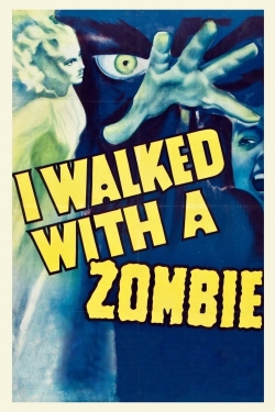 Watch I Walked with a Zombie free movies