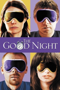 Watch The Good Night free movies