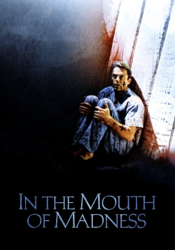 Watch In the Mouth of Madness free movies