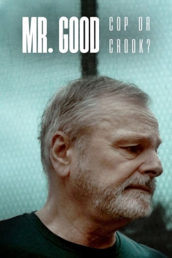 Watch Mr. Good: Cop or Crook? free movies