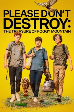 Watch Please Don't Destroy: The Treasure of Foggy Mountain free movies