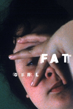 Watch Fat Girl free movies