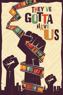 Watch Black Hollywood: 'They've Gotta Have Us' free movies